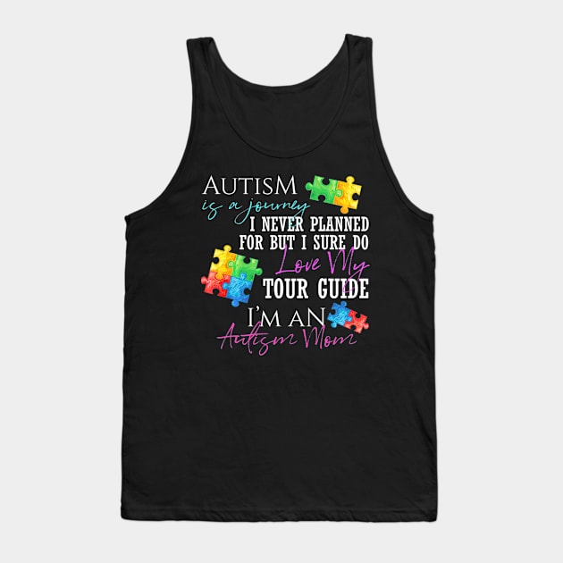 Autism Is A Journey Autism Awareness Mom Tank Top by mlleradrian